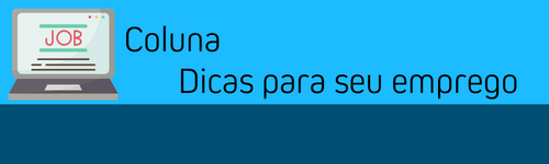 Dicas para seu emprego (1)