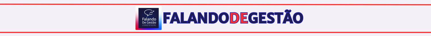 Falando de Gestão
