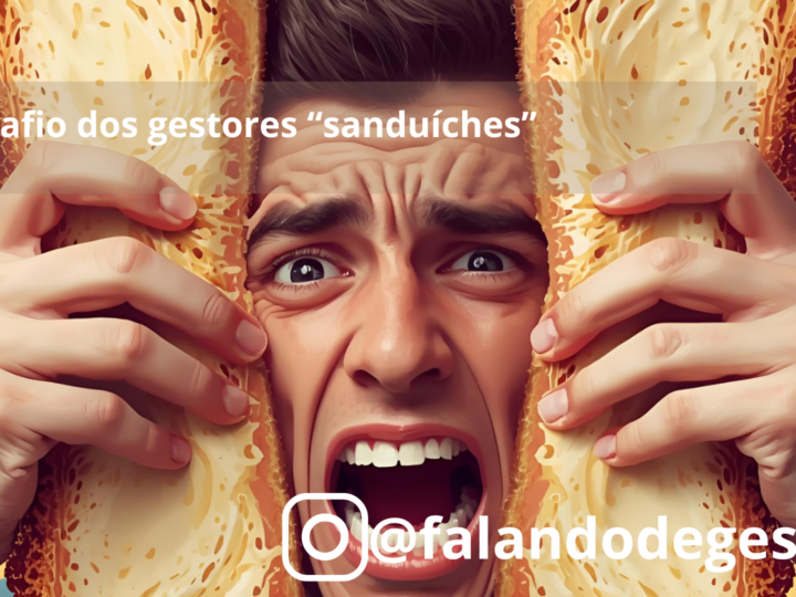 O desafio dos gestores “sanduíches”