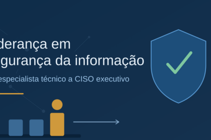 CISO assume cargo executivo nas empresas