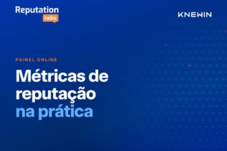 Reputation Talks debate métricas de reputação na prática