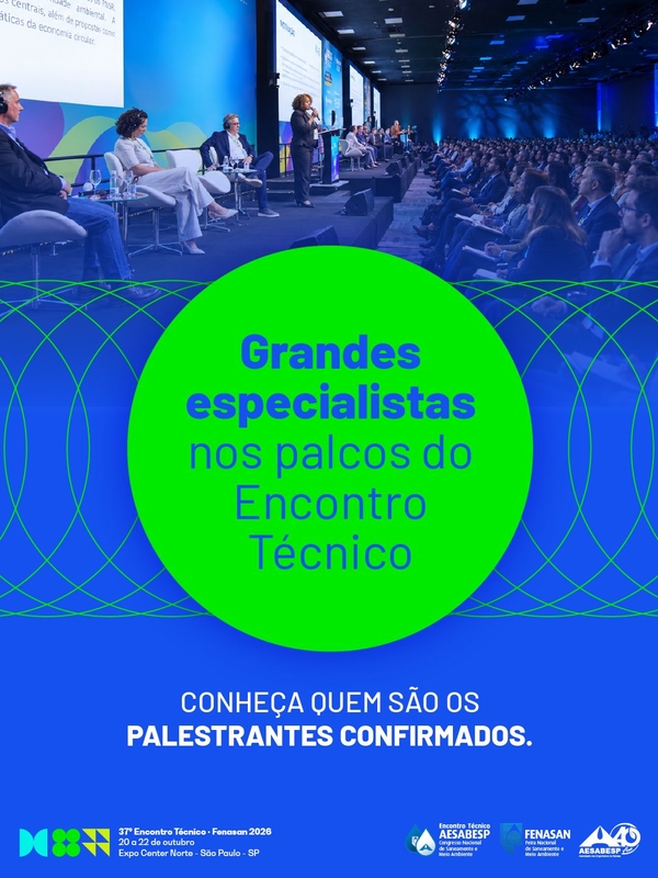Desafios e soluções para o saneamento em debate na Fenasan
